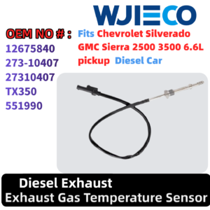 12675840 Exhaust Gas Temperature Sensor EGT Compatible with 2017-2018 Chevrolet Silverado 2500 3500 GMC Sierra 2500 3500 6.6L V8 Diesel Turbocharged 273-10407 27310407 TX350